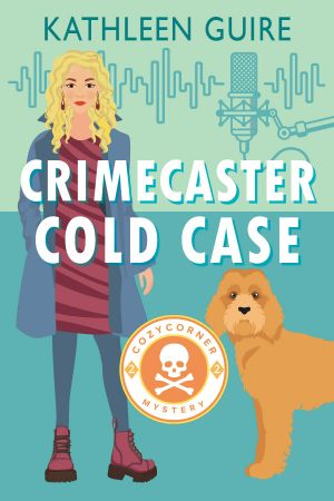 [Cozy Corner Mysteries 02] • Crimecaster Cold Case